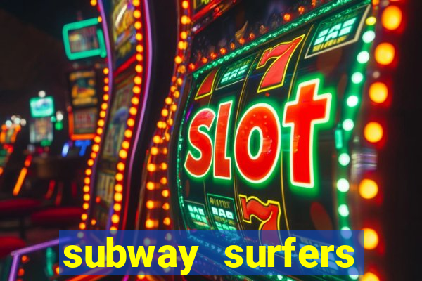 subway surfers zurich download